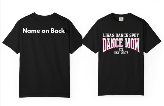 LDS Dance Mom est 2007. Tee -  (NAME ON BACK INCLUDED)