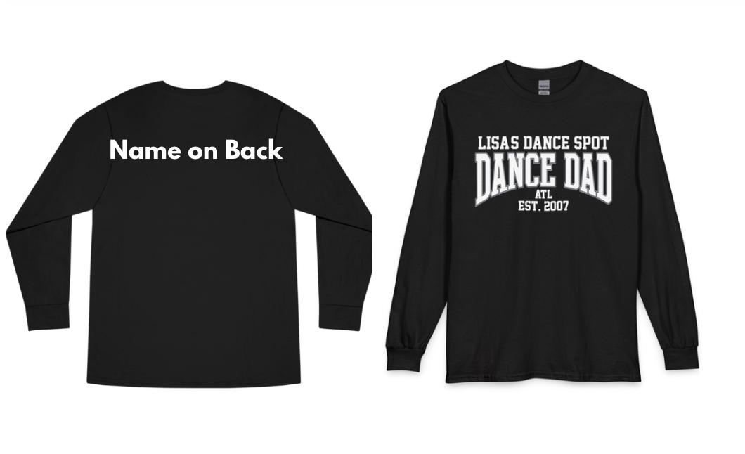 LDS Dance DAD est. 2007 Long Sleeve Tee  (name on back or sleeve Included)